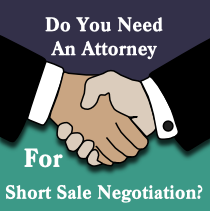 do you need an attorney to negotiate your short sale